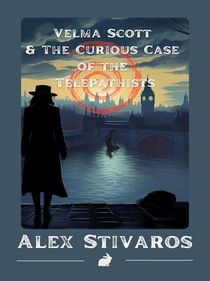 cover image of Velma Scott & the curious case of the telepathists